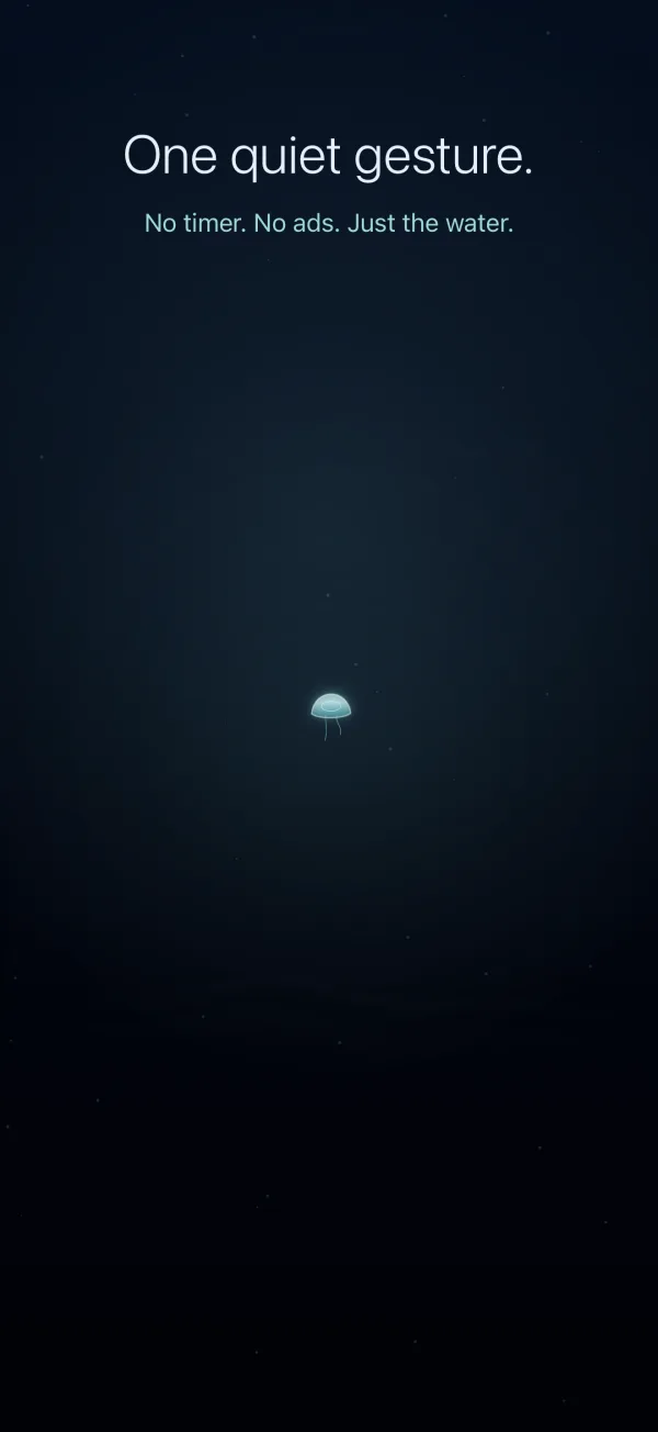 One quiet gesture. No timer. No ads. Just the water.